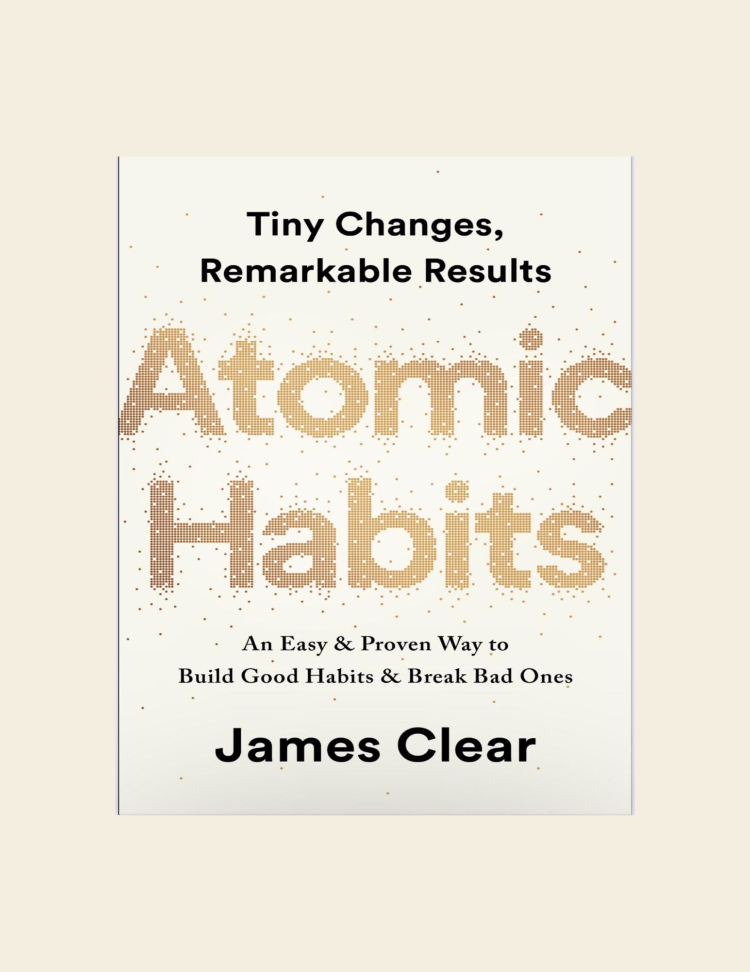 Atomic Habits by James Clear, Self Help book